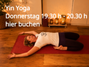 Yin Yoga donnerstags 19.30 - 20.30 h